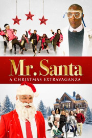 Mr. Santa: A Christmas Extravaganza poster