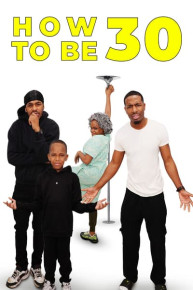 How to Be 30