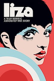 Liza: A Truly Terrific Absolutely True Story poster