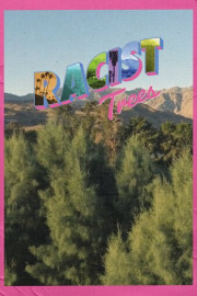 Racist Trees