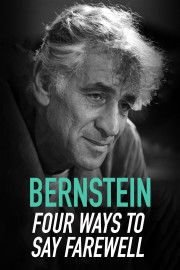 Leonard Bernstein: Four Ways To Say Farewell poster