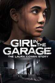 The Girl in the Garage: The Laura Cowan Story poster