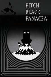 Pitch Black Panacea poster