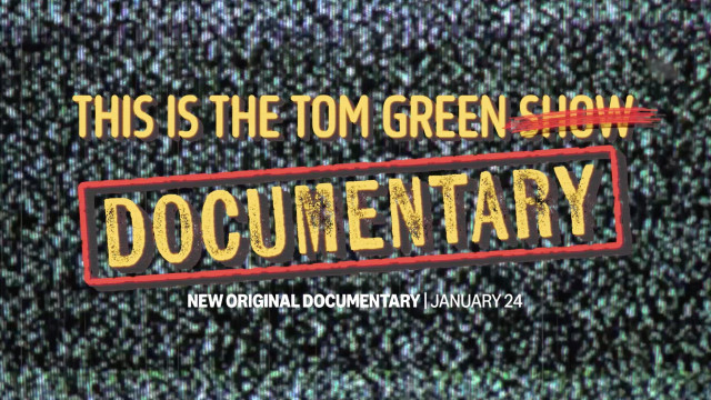 Watch This is The Tom Green Documentary Online