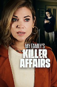 My Family's Killer Affairs