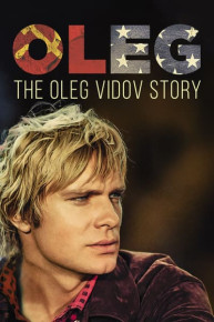 Oleg: The Oleg Vidov Story