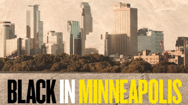 Watch Black in Minneapolis Online