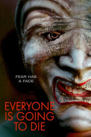Everyone Is Going to Die poster