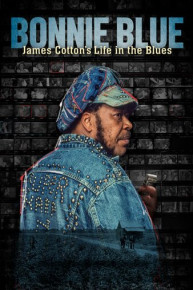 Bonnie Blue: James Cotton's Life in the Blues