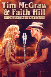 Tim McGraw and Faith Hill: Country Lovin' poster