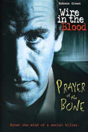 Wire In The Blood Prayer of the Bone poster