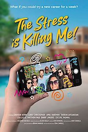 The Stress is Killing Me poster