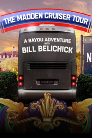 The Madden Cruiser Tour: A Bayou Adventure With Bill Belichick poster