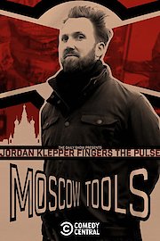 The Daily Show Presents Jordan Fingers the Pulse: Moscow Tools poster