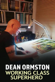 Dean Ormston: Working-Class Superhero poster