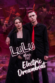 Lulu and the Electric Dreamboat