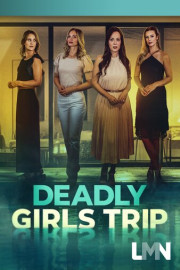 Deadly Girls Trip poster