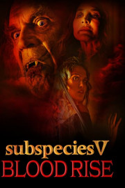 Subspecies V: Bloodrise poster