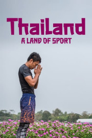 Thailand: A Land of Sport