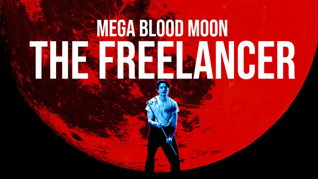 Watch Mega Blood Moon: The Freelancer Online