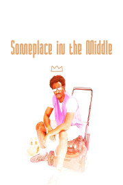 Someplace in the Middle poster