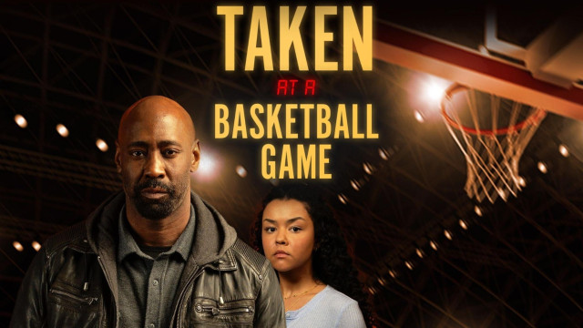 Watch Taken at a Basketball Game Online