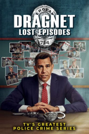 Dragnet Lost Episodes: TV's Greatest Police Crime Series