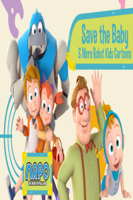 Arpo the Robot for All Kids - Save the Baby & More Robot Kids Cartoon