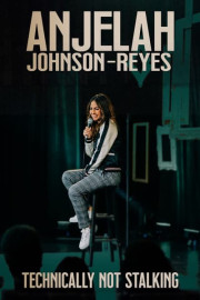 Anjelah Johnson-Reyes: Technically Not Stalking poster