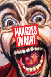 Man Goes on Rant poster