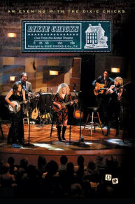 Dixie Chicks: An Evening With The Chicks