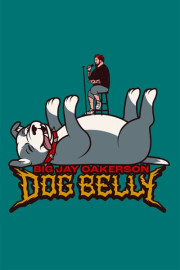 Big Jay Oakerson: Dog Belly