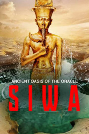 Ancient Oasis of the Oracle: Siwa poster