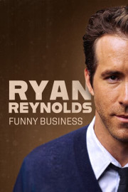 Ryan Reynolds: Funny Business poster