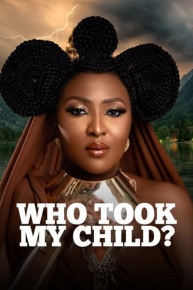 Who Took My Child?