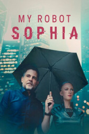 My Robot Sophia poster