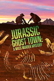 Jurassic Ghost Town: A Mass Murder Mystery
