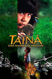 Taina: Uma Aventura na Amazonia poster