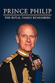 Prince Philip: The Royal Family Remembers poster