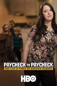 Paycheck to Paycheck: The Life and Times of Katrina Gilbert