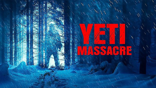 Watch Yeti Massacre Online