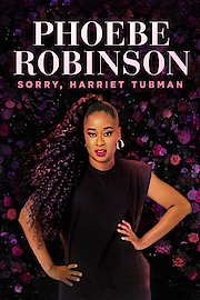 Phoebe Robinson: Sorry, Harriet Tubman poster
