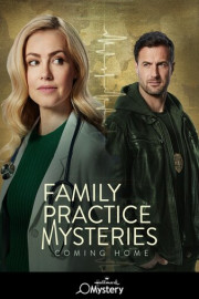 Family Practice Mysteries: Coming Home