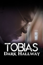 Tobias: Dark Hallway poster
