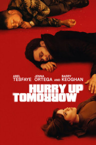 Hurry Up Tomorrow