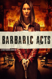 Barbaric Acts