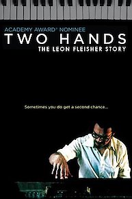 Two Hands: The Leon Fleisher Story