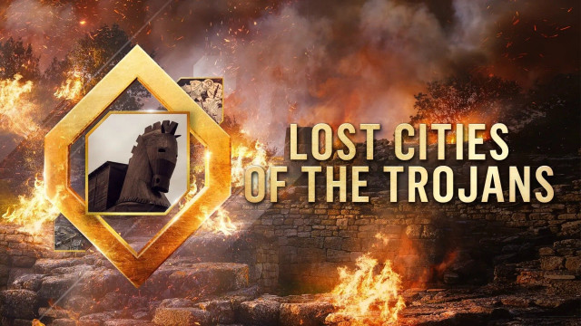 Watch Lost Cities of the Trojans Online