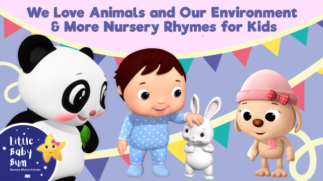 Watch Little Baby Bum - We Love Animals and Our Environment & More Nursery Rhymes for Kids Online