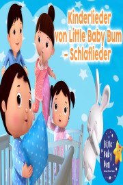 Gute Nacht, Little Baby Bum - Schlaflieder und Kinderlieder